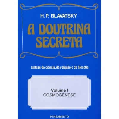 A Doutrina Secreta - Vol. I