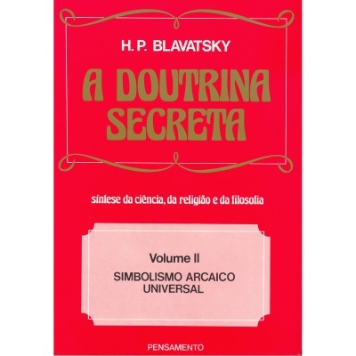 A Doutrina Secreta - Vol. II