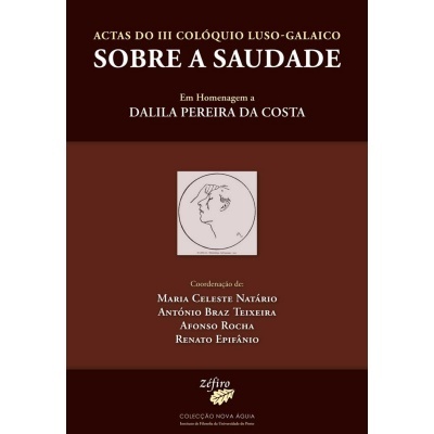 Actas do III Colóquio Luso-Galaico Sobre a Saudade