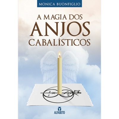 A Magia dos Anjos Cabalísticos
