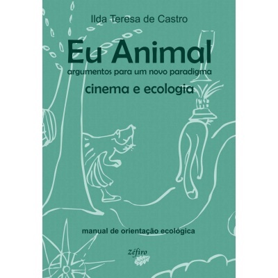 Eu Animal - Cinema e Ecologia