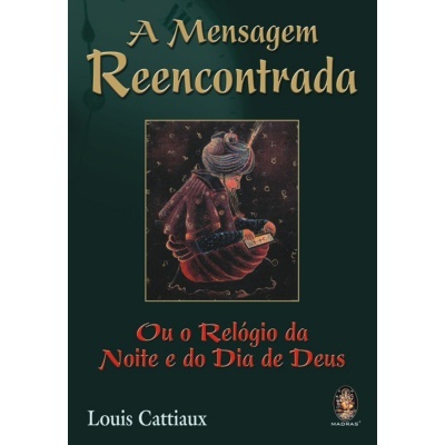 A Mensagem Reencontrada