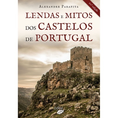Lendas e Mitos dos Castelos de Portugal