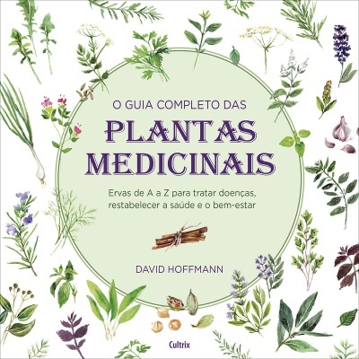 O Guia Completo das Plantas Medicinais