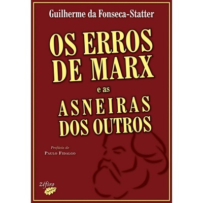 Os Erros de Marx e as Asneiras dos Outros