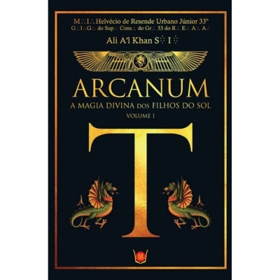 Arcanum - A Magia Divina dos Filhos do Sol: Volume I