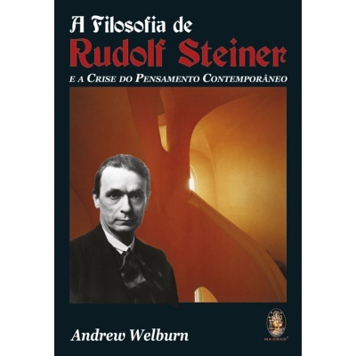 A Filosofia de Rudolf Steiner