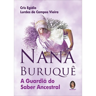 Nanã Buruquê - A Guardião do Saber Ancestral