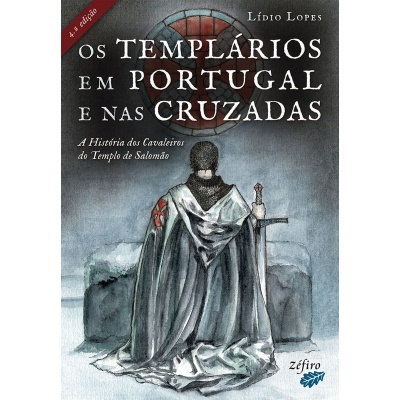 Os Templários em Portugal e nas Cruzadas