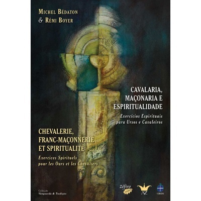 Cavalaria, Maçonaria e Espiritualidade