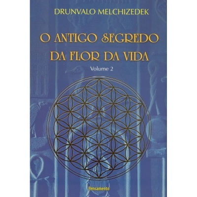 O Antigo Segredo da Flor da Vida - Vol. 2