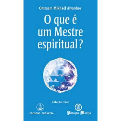 O Que é um Mestre Espiritual?