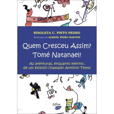Quem Cresceu Assim? Tomé Natanael!