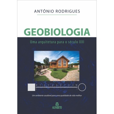 Geobiologia - Uma Arquitetura para o Século XXI