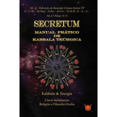 Secretum - Manual Prático de Kabballa Teúrgica