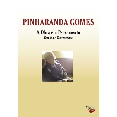 Pinharanda Gomes - A Obra e o Pensamento