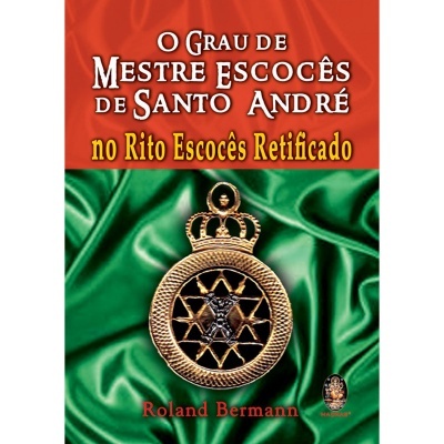 O Grau de Mestre Escocês de Santo André
