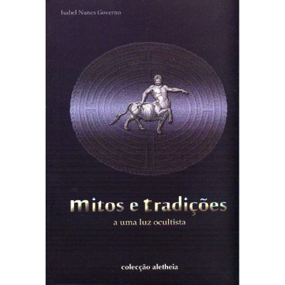 Mitos e Tradições - A uma Luz Ocultista