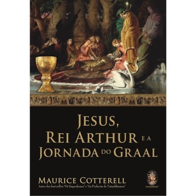 Jesus, Rei Arthur e a Jornada do Graal