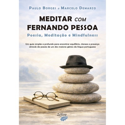 Meditar com Fernando Pessoa