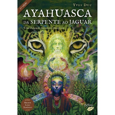 Ayahuasca - Da Serpente ao Jaguar