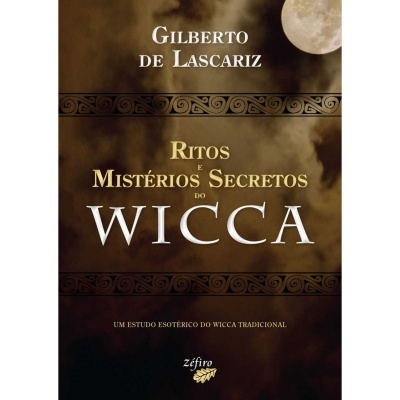 Ritos e Mistérios Secretos do Wicca