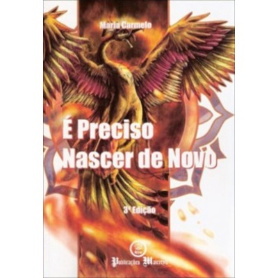 É Preciso Nascer de Novo