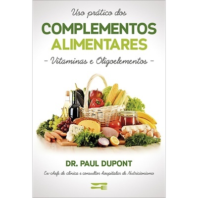 Uso Prático dos Complementos Alimentares