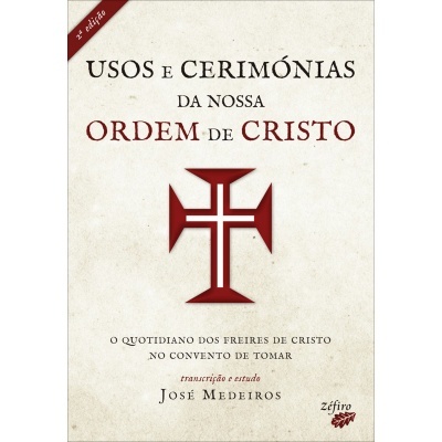 Usos e Cerimónias da Nossa Ordem de Cristo