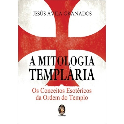 A Mitologia Templária
