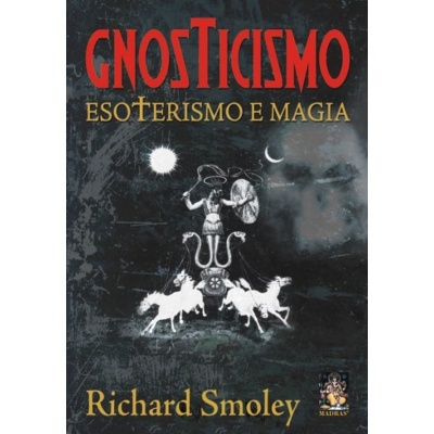 Gnosticismo, Esoterismo e Magia