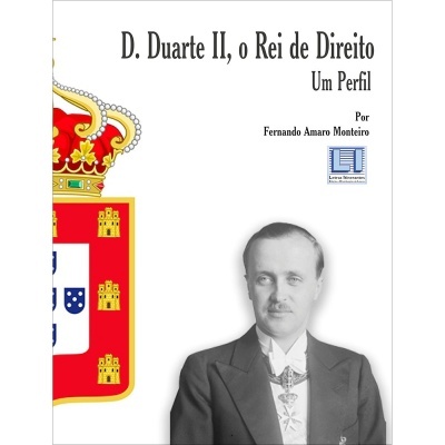 D. Duarte II, o Rei de Direito - Um Perfil