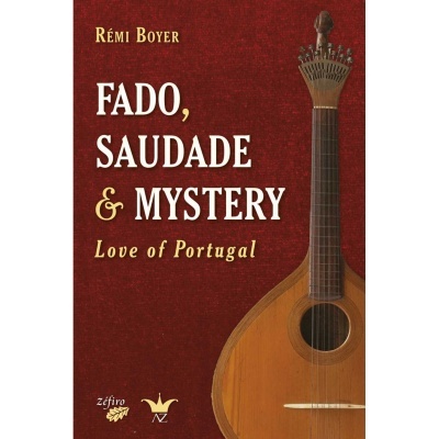 Fado, Saudade & Mystery