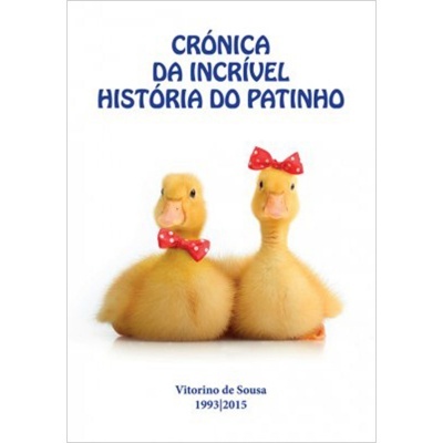 Crónica da Incrível História do Patinho