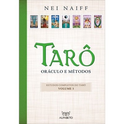 Tarô - Oráculo e Métodos