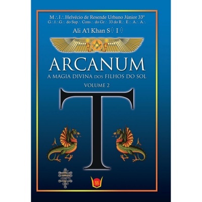 Arcanum - A Magia Divina dos Filhos do Sol: Volume II