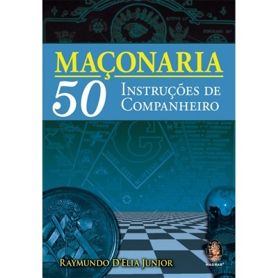 Maçonaria - 50 Instruções de Companheiro