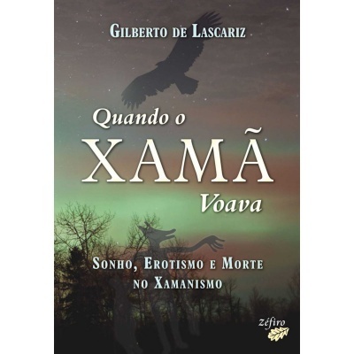 Quando o Xamã Voava