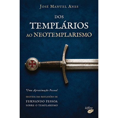 Dos Templários ao Neotemplarismo