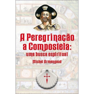 A Peregrinação a Compostela