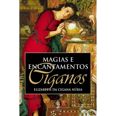 Magias e Encantamentos Ciganos