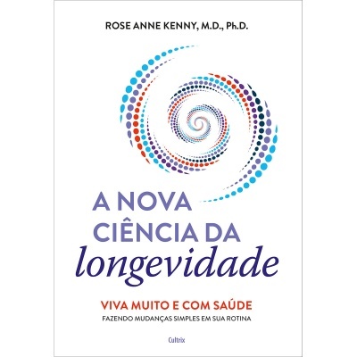 A Nova Ciência da Longevidade