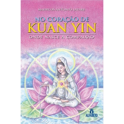 No Coração de Kuan Yin