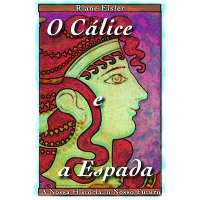 O Cálice e a Espada