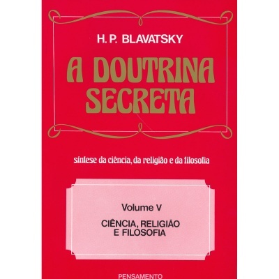 A Doutrina Secreta - Vol. V