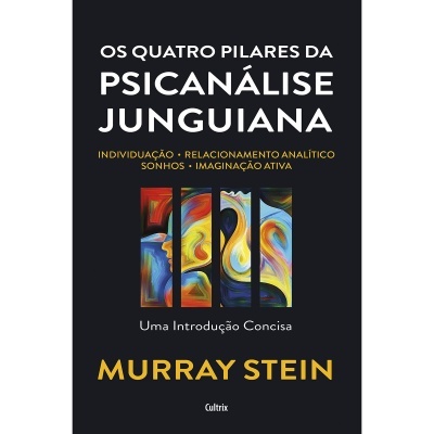 Os Quatro Pilares da Psicanálise Jungiana