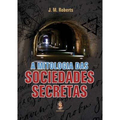 A Mitologia das Sociedades Secretas