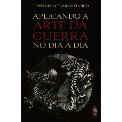 Aplicando a Arte da Guerra no Dia a Dia
