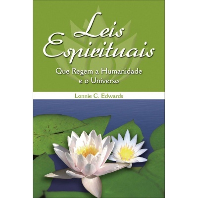 Leis Espirituais que Regem a Humanidade e o Universo