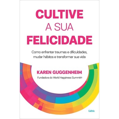 Cultive a sua Felicidade